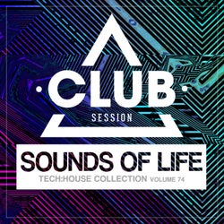 Sounds Of Life: Tech House Collection Vol. 74