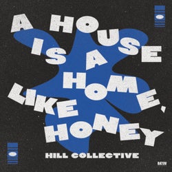 A House Is A Home Like Honey
