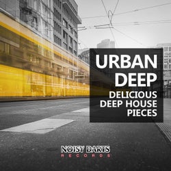 Urban Deep (Delicious Deep House Pieces)