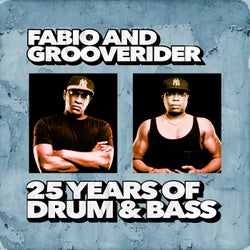 Fabio & Grooverider: 25 Years of Drum & Bass