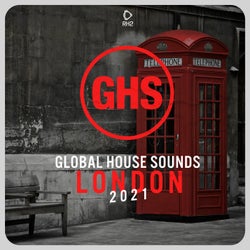 Global House Sounds - London 2021