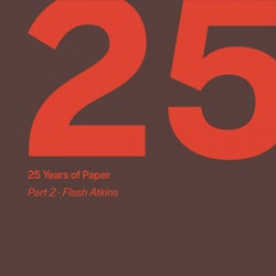 25 Years of Paper, Pt. 2 by Flash Atkins
