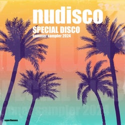 Nudisco Special Disco Summer Sampler 2024