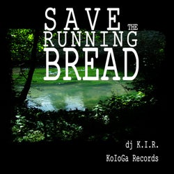 Save the Running Bread