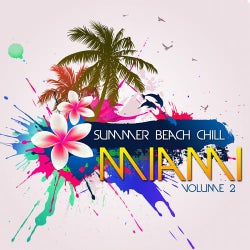 Summer Beach Chill Miami Vol. 2