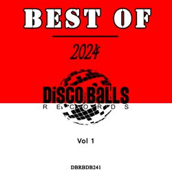 Va - Best Of Disco Balls Records 2024, Vol. 1