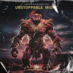 Unstoppable Might (Extended Mix)