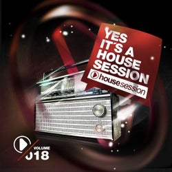 Yes, It's A Housesession - Volume 18