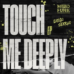 Touch Me Deeply EP