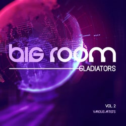 Big Room Gladiators, Vol. 2
