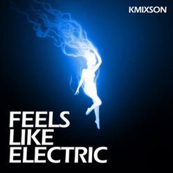 Feels Like Electric