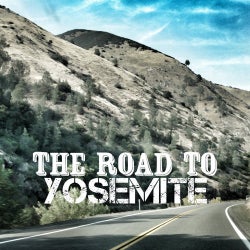 The Road To Yosemite