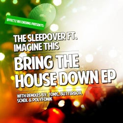 Bring The House Down EP