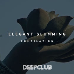 Elegant Slumming