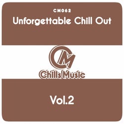 Unforgettable Chill Out, Vol. 2