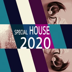SPECIAL HOUSE 2020