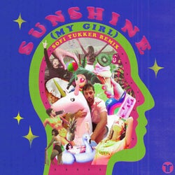 Sunshine (My Girl) (Sofi Tukker Extended Remix)