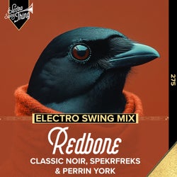 Redbone (Electro Swing Mix)