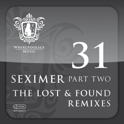 Seximer Part Two - Lost And Found Remixes