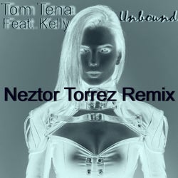 Unbound (feat. Kelly) [Neztor Torrez Remix Neztor Torrez Remix]