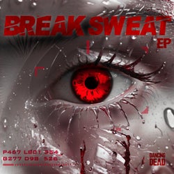 BREAK SWEAT EP