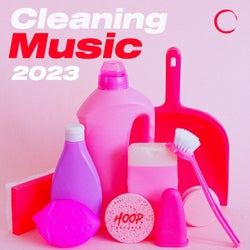 Cleaning Music 2023: The Best Music to Clean Your Home by Hoop Records
