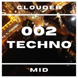 cLoudER 002 : Techno : Mid