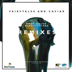 Fairytales & Caviar Remixes