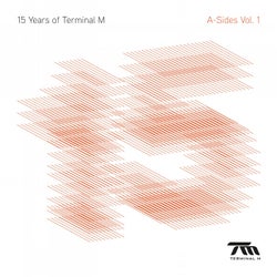 15 Years Of Terminal M - A-Sides Vol. 1