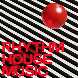Rhythm House Music