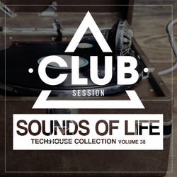 Sounds Of Life - Tech:House Collection Vol. 38