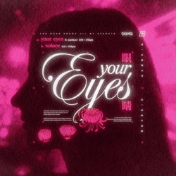 Your Eyes / Solace
