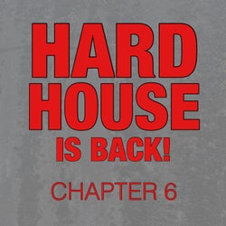 Hard House Is Back! Chapter 6