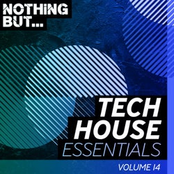 Nothing But... Tech House Essentials, Vol. 14