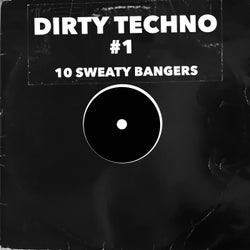 Dirty Techno #1