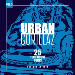 Urban Gorillaz, Vol. 3 (25 Tech House Tunes)