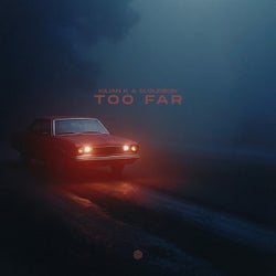 Too Far (Extended Mix)