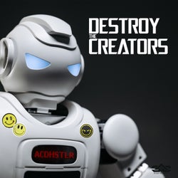 Destroy the Creators