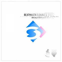Beatmasta`s Dubz & Vibes for Plastic records
