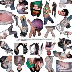 Let's Make Love and Listen to Death From Above Remix 12'