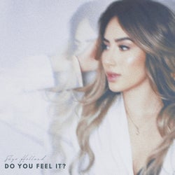 Do You Feel It?