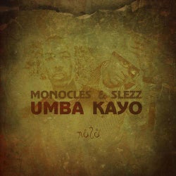 Monocles & Slezz "Umba Kayo"