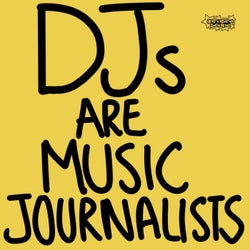 DJs Are Music Journalists