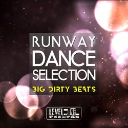 Runway Dance Selection (Big Dirty Beats)