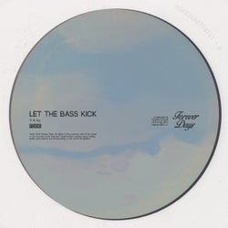 Let The Bass Kick (Extended Mix)