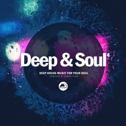 Deep & Soul, Vol. 4: Deep House Music for Your Soul