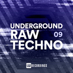 Underground Raw Techno, Vol. 09