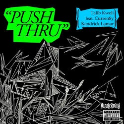 Push Thru - EP (feat. Kendrick Lamar and Curren$y)