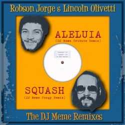 Aleluia / Squash (DJ Meme Remixes)