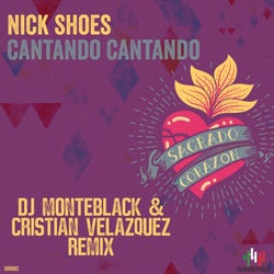Cantando Cantando (DJ Monteblack & Cristian Velazquez Remix)